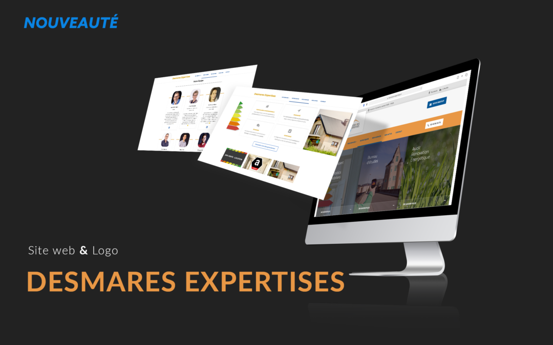 RÉNOVATION EN COMMUNICATION POUR DESMARES EXPERTISES