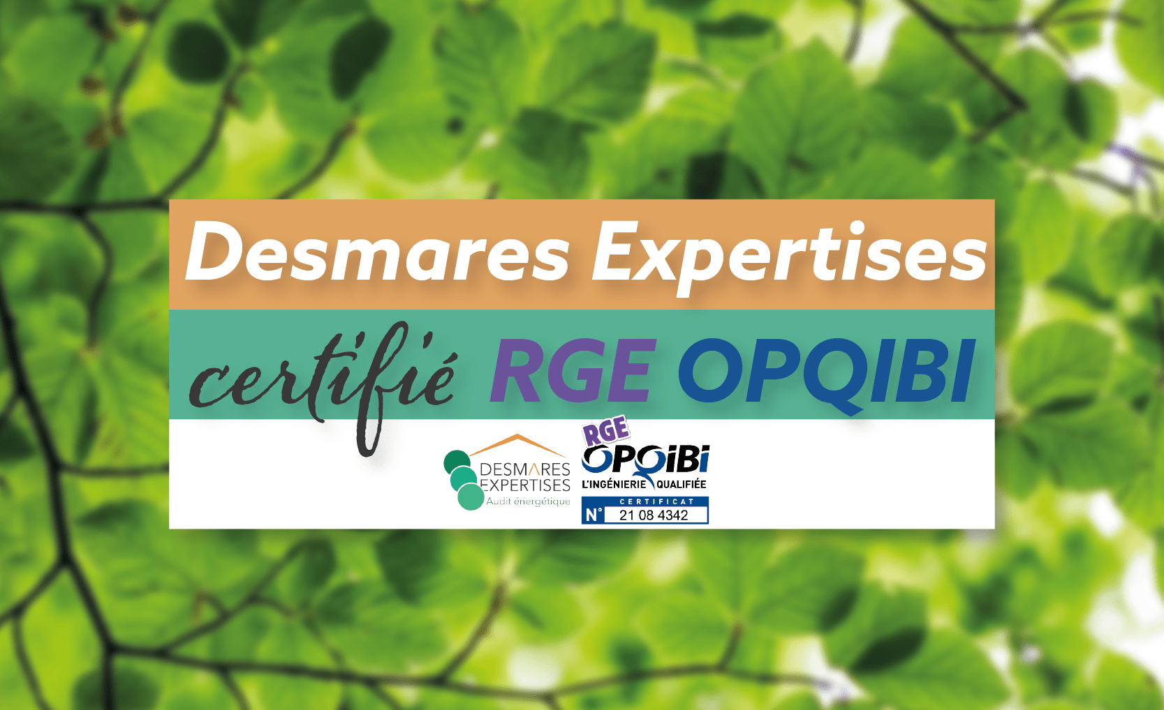 Desmares Expertises certifie RGE OPQIBI