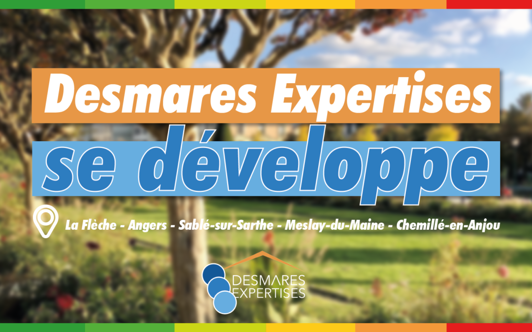 Desmares Expertises se développe pour répondre à vos besoins de DPE, Audit Rénovation Énergétique ou Bureau d’Études