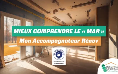 Qu’est-ce que le « MAR » et comment Mon Accompagnateur Rénov’ peut vous aider ?
